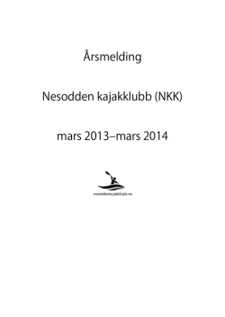 Årsmelding Nesodden kajakklubb (NKK) mars 2013–mars 2014