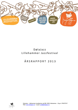 Årsrapport dølajazz 2013 - Lillehammer Jazzfestival