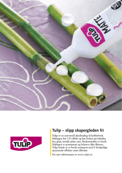 Tulip – slipp skapergleden fri