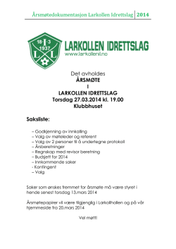 Årsmøtedokumentasjon Larkollen Idrettslag 2014 Det