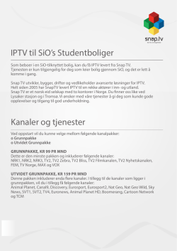 IPTV til SiO`s Studentboliger Kanaler og tjenester