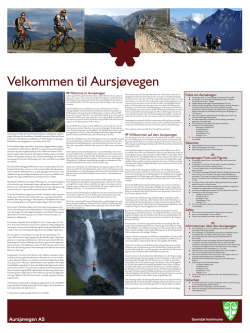 Welcome to Aursjøvegen Willkommen auf dem
