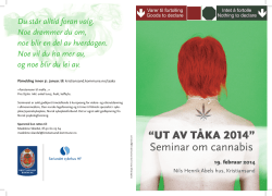 “UT AV TÅKA 2014” Seminar om cannabis
