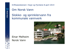 Om Norsk Vann Slokke- og sprinklervann fra kommunale vannverk