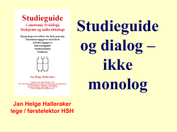 Studieguide og dialog - ikke monolog ved Jan Helge Halleraker