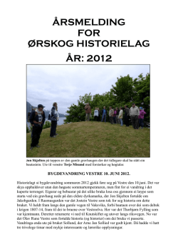ÅRSMELDING FOR ØRSKOG HISTORIELAG ÅR: 2012