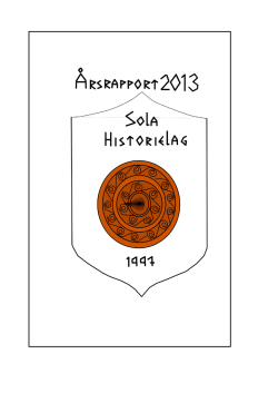 Årsrapport 2013 - Sola Historielag