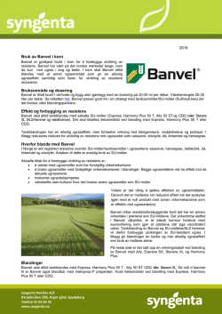 Bruk av Banvel i korn Bruksområde og dosering Effekt og