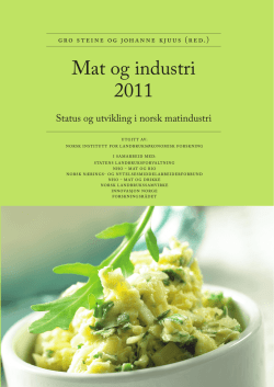 Mat og industri 2011. Status og utvikling i norsk matindustri