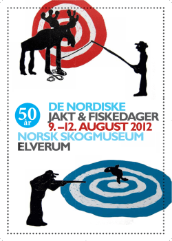 DE NORDISKE JAKT & FISKEDAGER 9. –12. AUGUST 2012