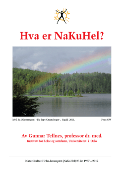 Hva er NaKuHel? - Gunnar Tellnes, Prof. dr. med.