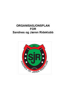 ORGANISASJONSPLAN FOR Sandnes og Jæren Rideklubb