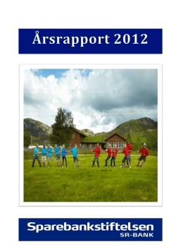 Årsrapport 2012 - Sparebankstiftelsen SR-Bank