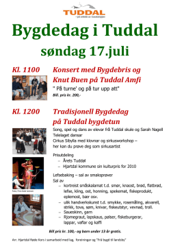 Bygdedag i Tuddal søndag 17.juli Kl. 1100 Konsert med Bygdebris