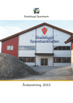 Årsberetning 2013 - Stadsbygd Sparebank