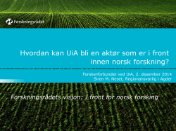 Hvordan kan UiA bli en aktør som er i front innen norsk forskning?