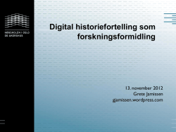 Digital historiefortelling som forskningsformidling
