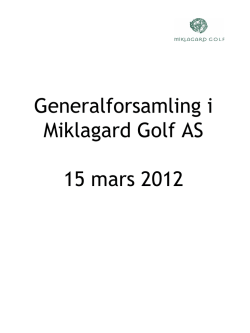 Generalforsamling i Miklagard golf AS-2012