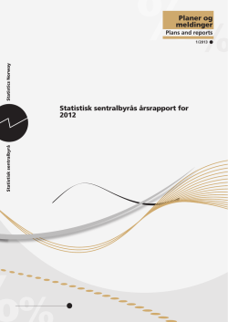 Statistisk sentralbyrås årsrapport for 2012