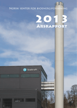 Årsrapporten leser du her - Norsk senter for bioenergiforskning