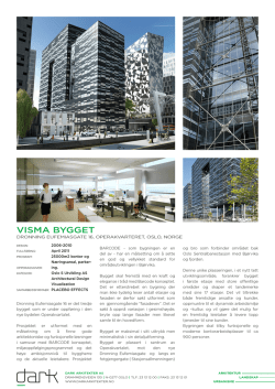 VISMA BYGGET - Dark Arkitekter