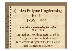 Isfjorden Frilynte Ungdomslag - 100 år - 1896 1996