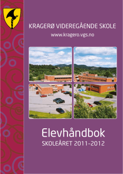 Elevhåndbok for skoleåret 2011/12 ved Kragerø videregående skole