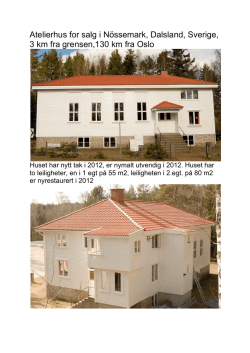 Atelierhus for salg i Nössemark, Dalsland, Sverige, 3 km fra grensen