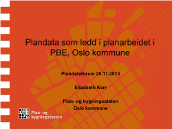 Plandata som ledd i planarbeidet i PBE, Oslo kommune