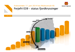 Ferjefri E39 Ferjefri E39 – status fjordkryssinger status
