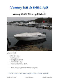 Vernøy 430 SL Fiske og fritidsbåt