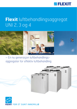 Flexit luftbehandlingsaggregat UNI 2, 3 og 4