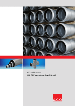 ACO Produktkatalog ACO PIPE® rørsystemer i rustfritt stål