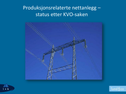 Produksjonsrelaterte nettanlegg – status etter KVO-saken