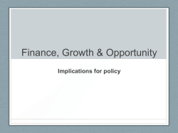 Finance, Growth & Opportunity - Implications for policy