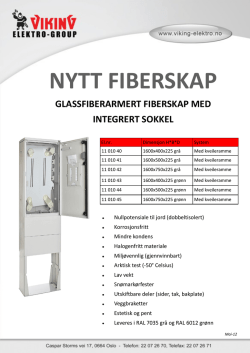 NYTT FIBERSKAP - Viking Elektro