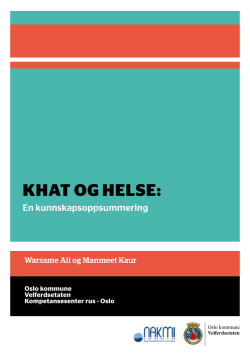 Khat og helse: en kunnskapsoppsummering. Oslo