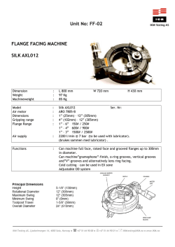 Unit No: FF-02 FLANGE FACING MACHINE SILK AXL012