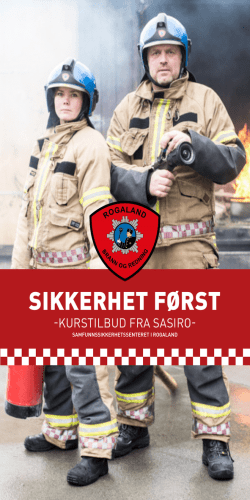 SIKKERHET FØRST - Rogaland brann og redning IKS