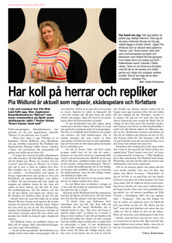 En intervju med Pia Widlund finns i Katrineholms Tidning för april här