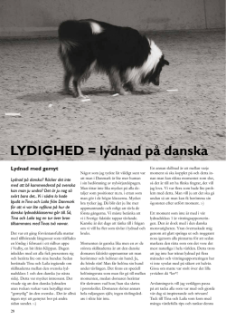 LYDIGHED = lydnad på danska