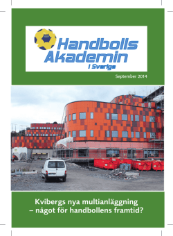 Kvibergs nya multianläggning – något för handbollens framtid?