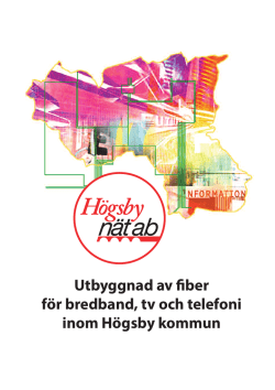 Utbyggnad av fiber för bredband, tv och telefoni