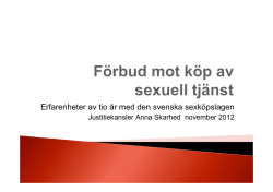 Erfarenheter av tio år med den svenska sexköpslagen