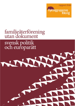 Familjeåterförening utan dokument – Svensk politik och
