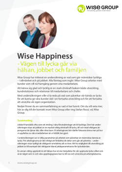 Rapporten heter Wise Happiness