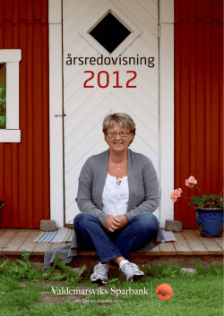Årsredovisning 2012 - Valdemarsviks Sparbank