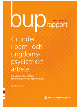 BUP:s rapport Grunder i barn- och ungdomspsykiatriskt arbete