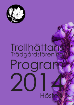 Program för hösten 2014 - Trollhättans Trädgårdsförening