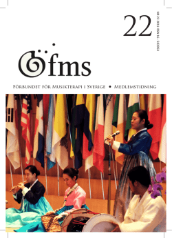 FMS-tidningen nr.22.pdf - Förbundet för Musikterapi i Sverige